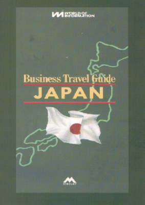 Business Travel Guide to Japan -  World of Information