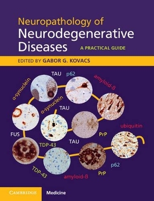 Neuropathology of Neurodegenerative Diseases Book and Online - 