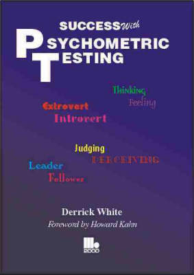 Success with Psychometric Testing - Derrick White