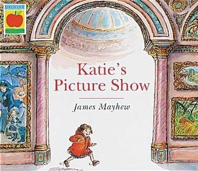 Katie's Picture Show - James Mayhew