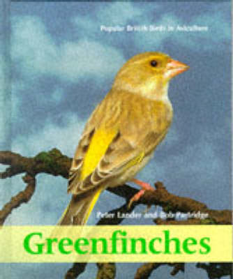 Greenfinches - Peter Lander, Bob Partridge