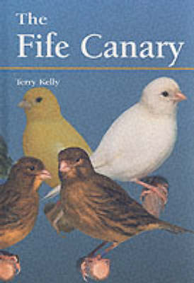 The Fife Canary - Terry Kelly, James Blake