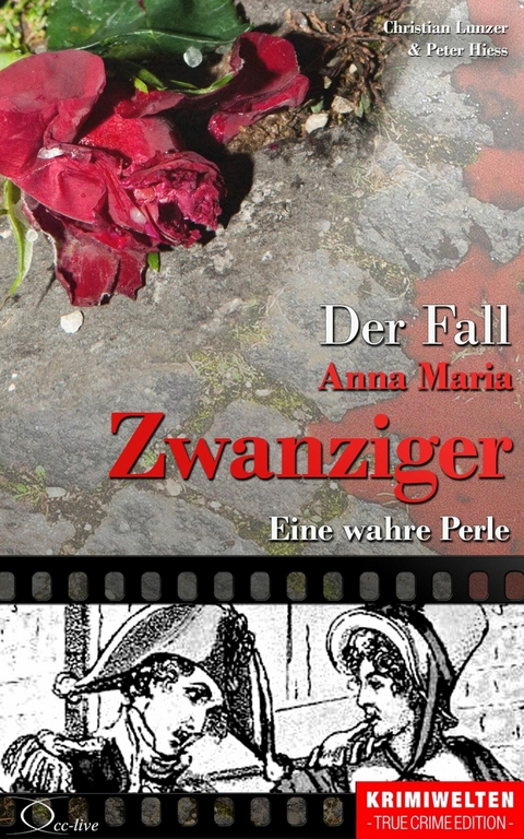 Der Fall Anna Maria Zwanziger - Christian Lunzer, Peter Hiess