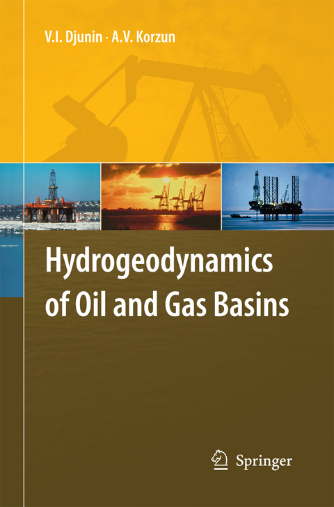 Hydrogeodynamics of Oil and Gas Basins - V.I. Djunin, A. V. Korzun