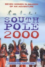 The South Pole 2000 - Caroline Hamilton