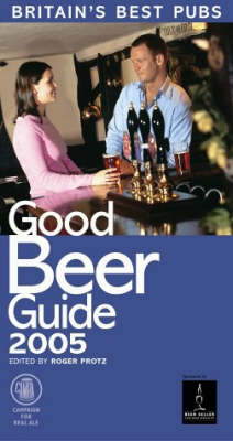 Good Beer Guide 2005 -  Camra, Roger Protz