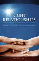 Right Relationships - Tom Marshall