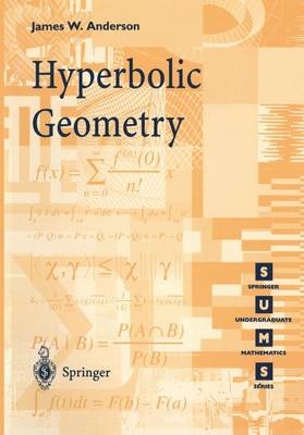 Hyperbolic Geometry - James W. Anderson