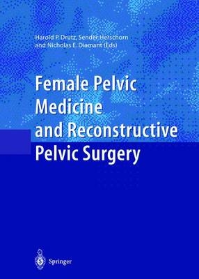 Female Pelvic Medicine and Reconstructive Pelvic Surgery - 