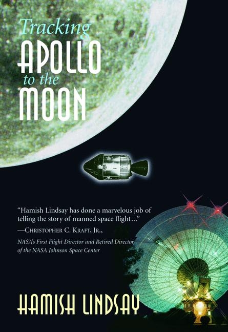 Tracking Apollo to the Moon - Hamish Lindsay