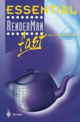 Essential RenderMan Fast - Ian Stephenson