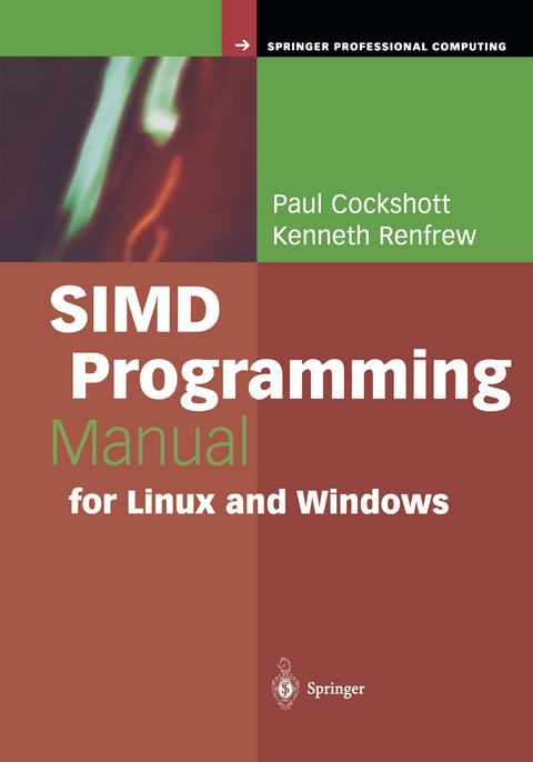 SIMD Programming Manual for Linux and Windows - Paul Cockshott, Kenneth Renfrew