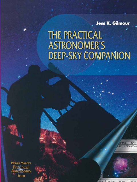The Practical Astronomer’s Deep-sky Companion - Jess K. Gilmour