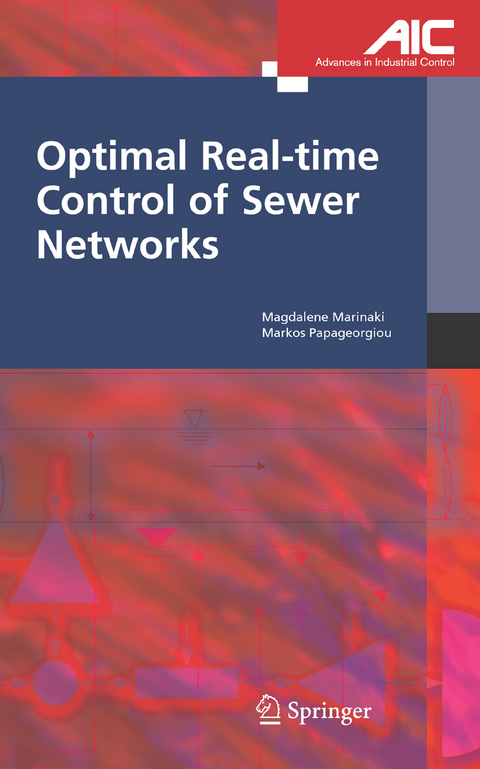 Optimal Real-time Control of Sewer Networks - Magdalene Marinaki, Markos Papageorgiou