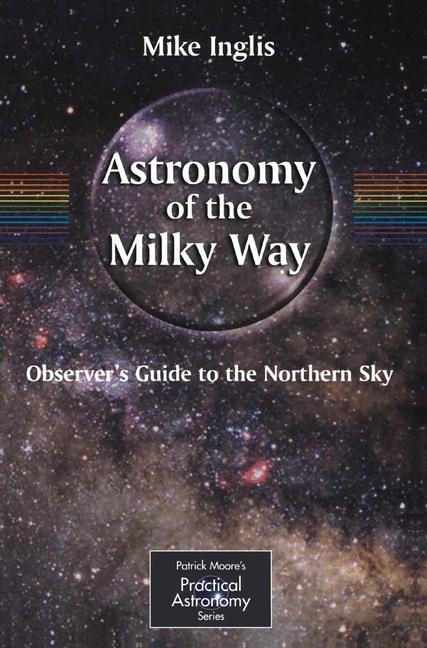 Astronomy of the Milky Way - Mike Inglis