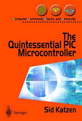 The Quintessential PIC Microcontroller - Sidny Katzen