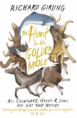 The Hunt for the Golden Mole - Richard Girling