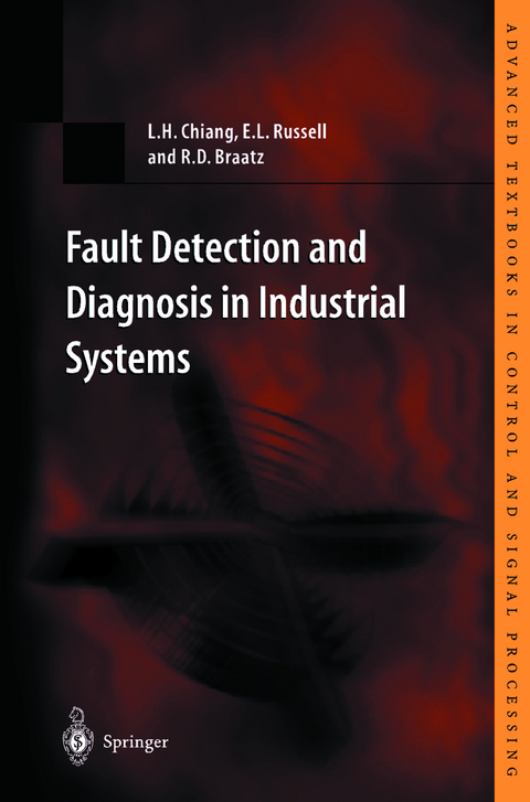 Fault Detection and Diagnosis in Industrial Systems - L.H. Chiang, E.L. Russell, R.D. Braatz