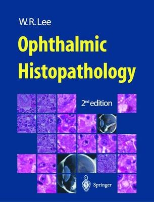 Ophthalmic Histopathology - W.R. Lee