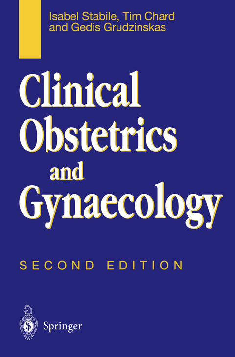 Clinical Obstetrics and Gynaecology - Isabel Stabile, Tim Chard, Gedis Grudzinskas