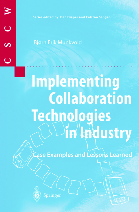 Implementing Collaboration Technologies in Industry - Bjorn E. Munkvold