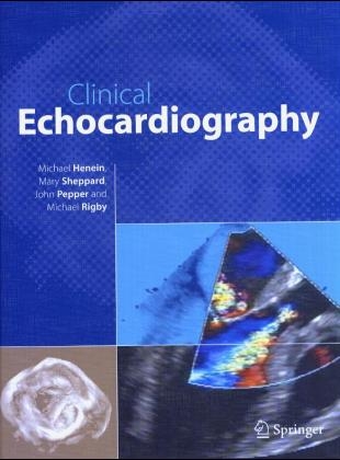 Clinical Echocardiography - Michael Y. Henein, Mary Sheppard, John Pepper, Michael Rigby