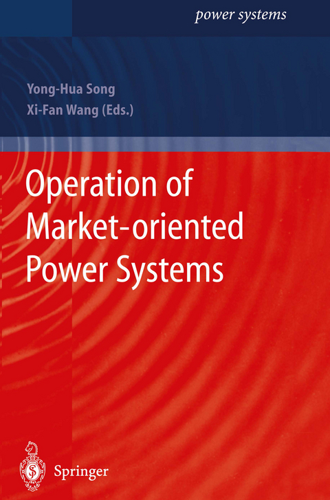 Operation of Market-oriented Power Systems - 