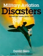 Military Aviation Disasters - David Gero