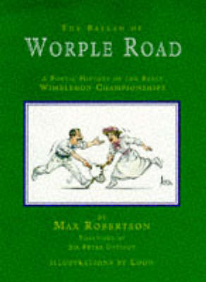 The Ballad of Worple Road - Max Robertson