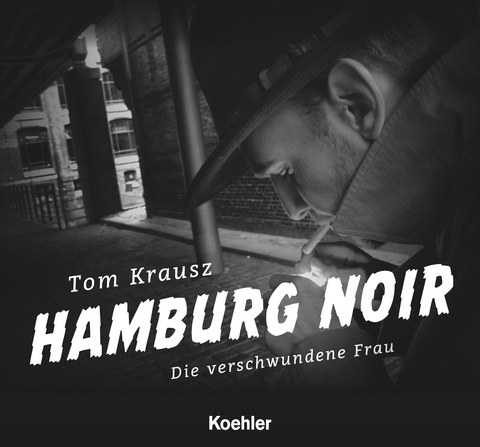 Hamburg Noir - Tom Krausz