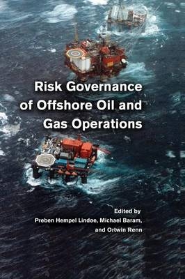 Risk Governance of Offshore Oil and Gas Operations - 