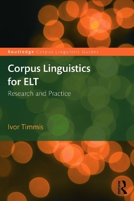 Corpus Linguistics for ELT - Ivor Timmis