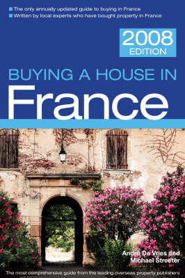 Buying a House in France 2008 - Michael Streeter