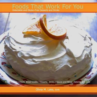 Foods That Work For You - Olivia M Lake