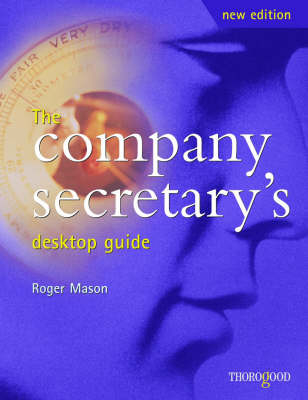 The Company Secretary's Desktop Guide - Roger Mason