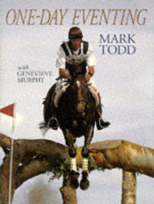 One-day Eventing - Mark Todd, Genevieve Murphy