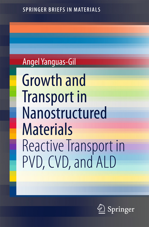 Growth and Transport in Nanostructured Materials - Angel Yanguas-Gil