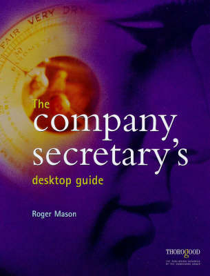The Company Secretary's Desktop Guide - Roger Mason