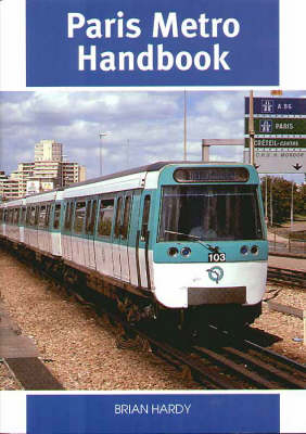 Paris Metro Handbook - Brian Hardy
