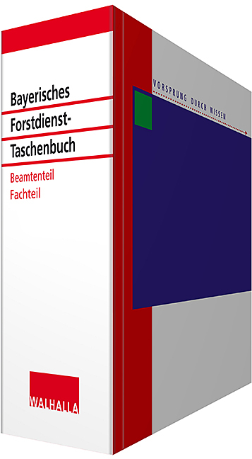 Bayerisches Forstdienst-Taschenbuch Fachteil und Beamtenteil