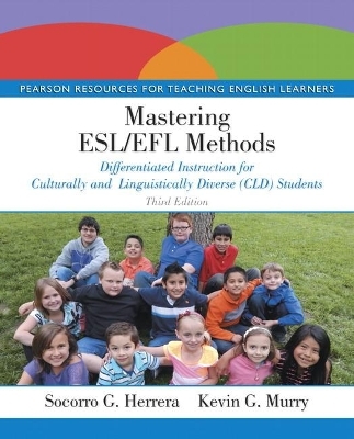 Mastering ESL/EFL Methods - Socorro Herrera, Kevin Murry