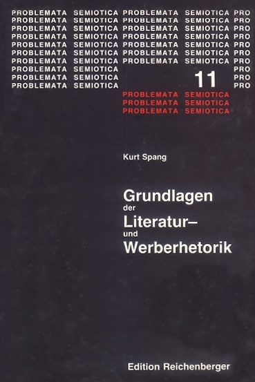 Grundlagen der Literatur- und Werberhetorik - Kurt Spang