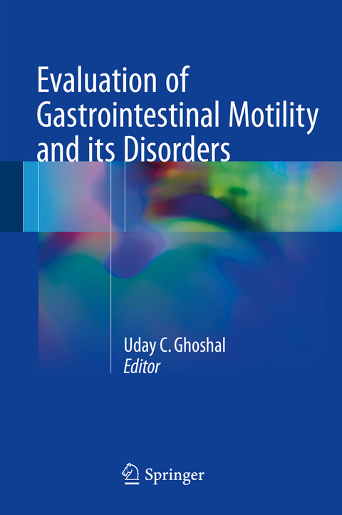 Evaluation of Gastrointestinal Motility and its Disorders - 