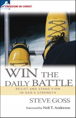 Win the Daily Battle - Steve Goss