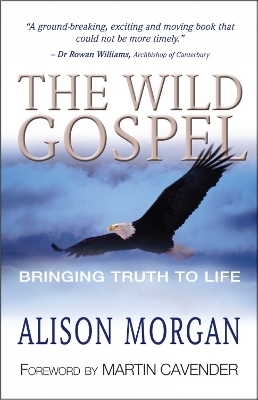 The Wild Gospel - Alison Morgan