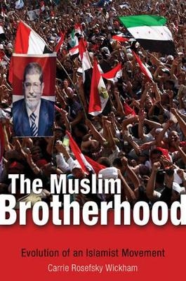 The Muslim Brotherhood - Carrie Rosefsky Wickham