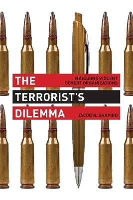 The Terrorist's Dilemma - Jacob N. Shapiro