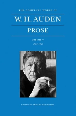 The Complete Works of W. H. Auden: Prose, Volume V - W. H. Auden