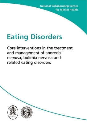 Eating Disorders -  National Collaborating Centre for Mental Health (NCCMH)