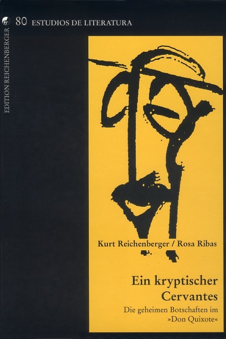 Ein kryptischer Cervantes - Kurt Reichenberger, Rosa Ribas